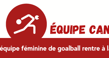 Logo des Jeux Paralympiques Tokyo 2020. Icône de goalball. Texte: Équipe Canada. L’équipe féminine de goalball rentre à la maison.