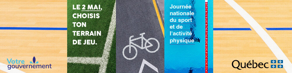 Bandeau de la Journée nationale du sport et de l’activité physique (JNSAP). Le 2 mai, choisis ton terrain de jeu!