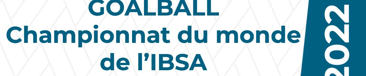 Titre: Championnat du monde de l’IBSA 2022