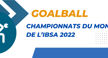 Image : Icône d’un joueur de goalball qui est en train d’effectuer un lancer. Titre : GOALBALL - Championnats du monde de l’IBSA 2022.