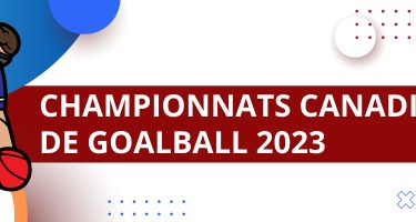 CHAMPIONNATS CANADIENS DE GOALBALL 2023