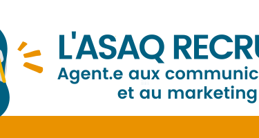 L'ASAQ recrute AGENT.E AUX COMMUNICATIONS ET AU MARKETING
