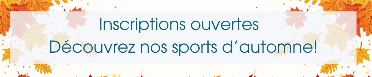 Bannière décorée de feuilles d’automne annonçant : « Inscriptions ouvertes – Découvrez nos sports d’automne ! »