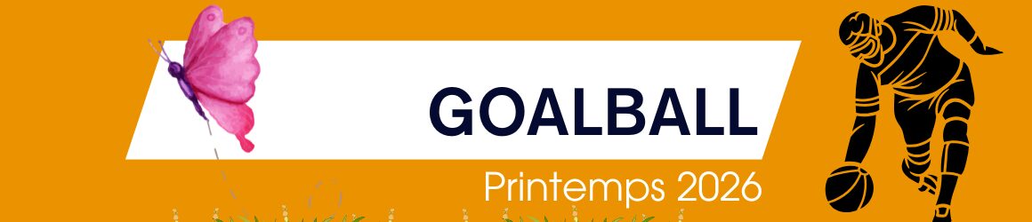 Affiche avec le texte « Goalball – Printemps 2026 », une silhouette de joueur de goalball, un papillon et des éléments printaniers.