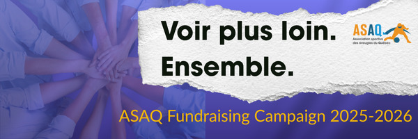 Banner showing the slogan Voir plus loin. Ensemble. and the ASAQ logo. In the background, several hands joined together symbolizing teamwork. Text below reads: ASAQ Fundraising Campaign 2025–2026.