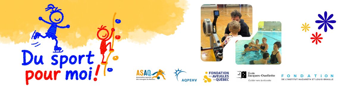 Bannière du programme « Du sport pour moi! » avec son logo, des photos d’enfants participant à des activités sportives adaptées et les logos des organismes partenaires.