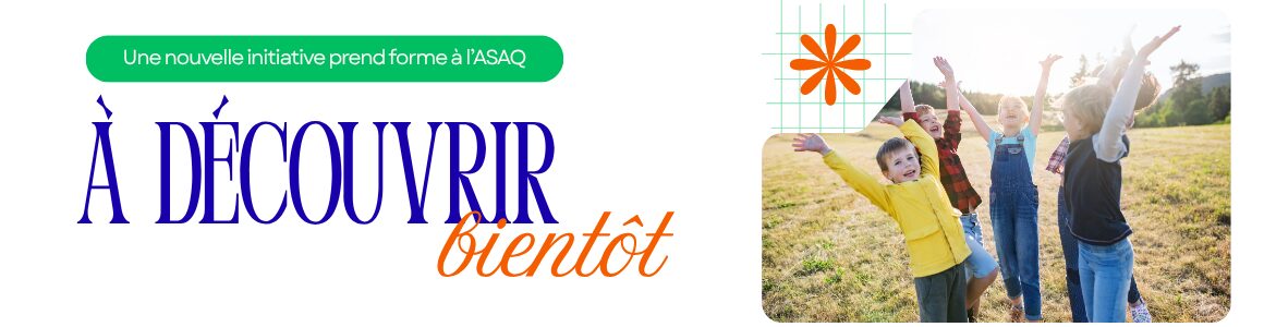 Une nouvelle initiative prend forme à l'ASAQ. À découvrir bientôt